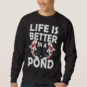 Fischteich Koi Fischteich Fisch Koi und Goldfisch Sweatshirt