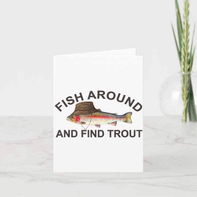 Fish Around Find Trout, Funny Fisherman Fishing Jo Karte (Vorderseite)
