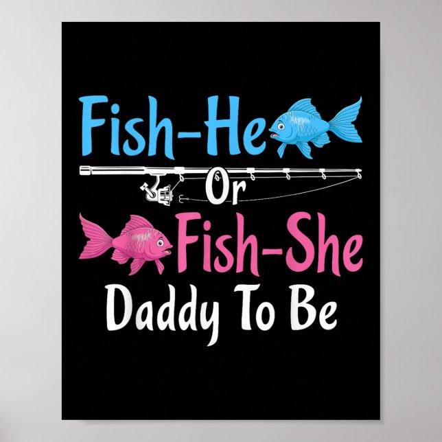 Fish-er oder Fish-sie Daddy wird Vater Geschlechts Poster (Vorne)