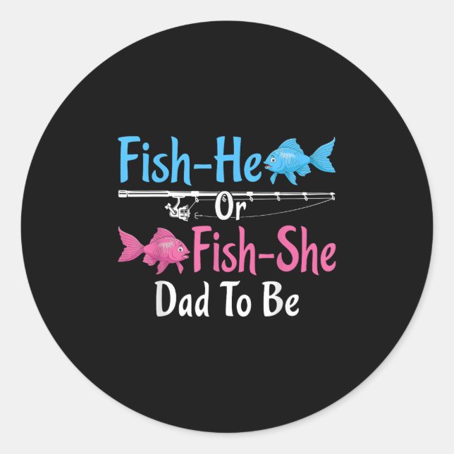 Fish-er oder Fish-sie Papa wird Geschlecht Enthüll Runder Aufkleber (Vorderseite)