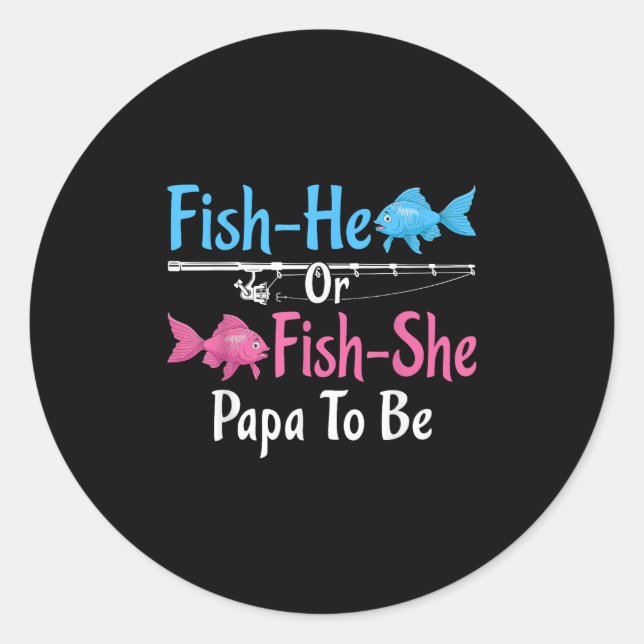 Fish-er oder Fish-sie Papa wird Geschlechtsenthüll Runder Aufkleber (Vorderseite)