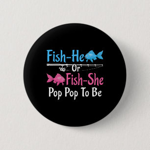 Fish-er oder Fish-sie Pop Pop zur Geschlechtsenthü Button