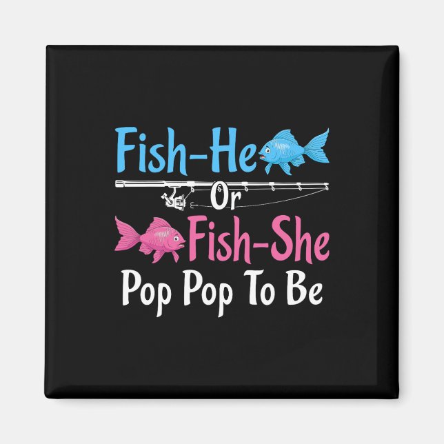 Fish-er oder Fish-sie Pop Pop zur Geschlechtsenthü Magnet (Vorne)