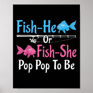 Fish-er oder Fish-sie Pop Pop zur Geschlechtsenthü Poster