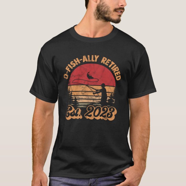 Fish Fisherman O Fish Ally Retired 2023 T-Shirt (Vorderseite)