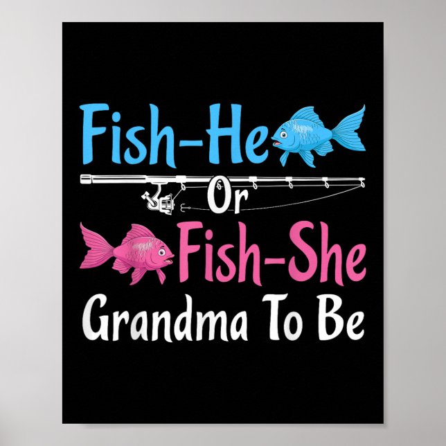 Fish-he Or Fish-she Grandma To Be Gender Reveal Ba Poster (Vorne)