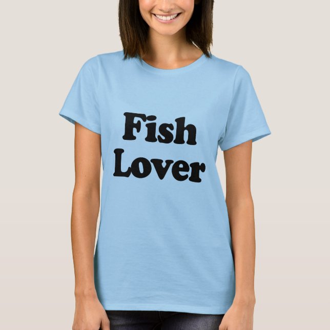 Fish Lover T-Shirt (Vorderseite)