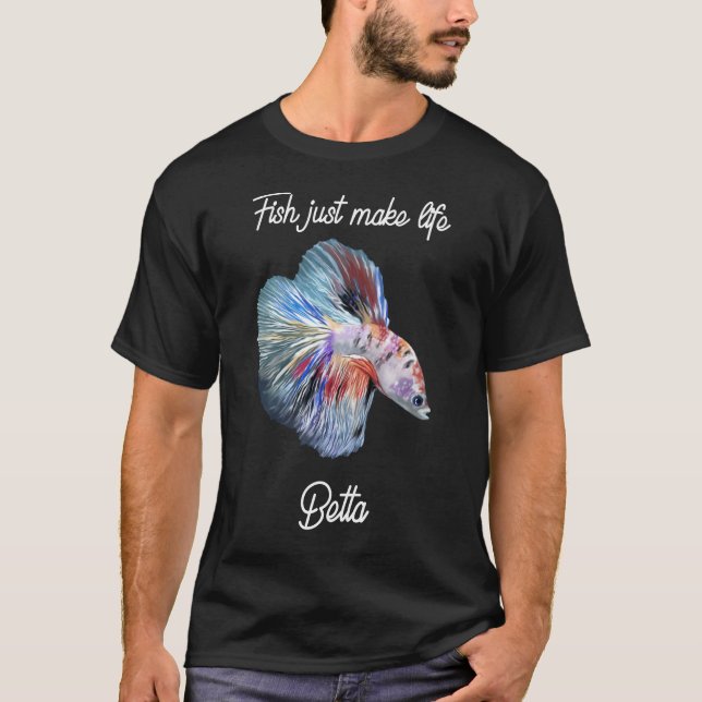 FISH MAD LIFE BETTA - BETTA FISH AQUARIST T-Shirt (Vorderseite)