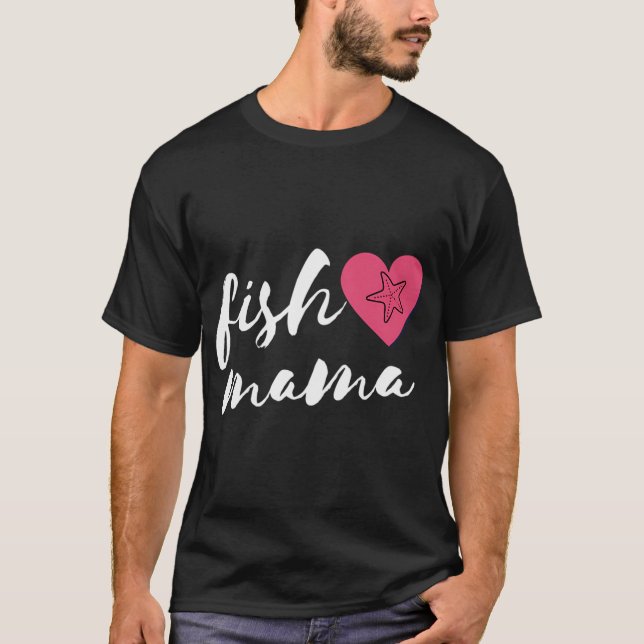 Fish Mama 2 T-Shirt (Vorderseite)