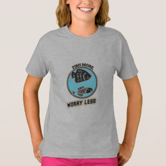 Fish More Worry Less T-Shirt