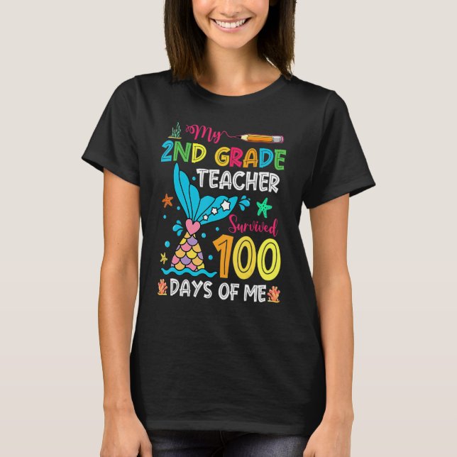 Fish Tail 2nd Grade Teacher Survived 100 Days Of M T-Shirt (Vorderseite)