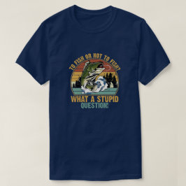 FISHEN ODER NICHT T-Shirt