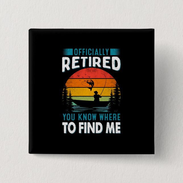 Fisher Geschenk müde Sie wissen, wo Sie mich finde Button (Vorderseite)