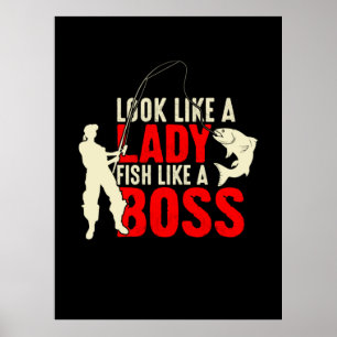 Fisher Gift eine Lady Fisch wie ein Boss Poster