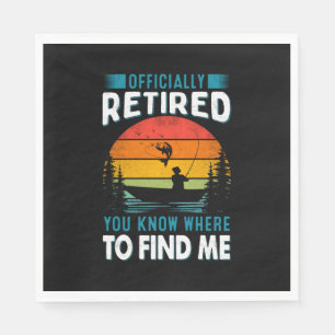 Fisher Gift Retired You Know Where To Find Me Serviette