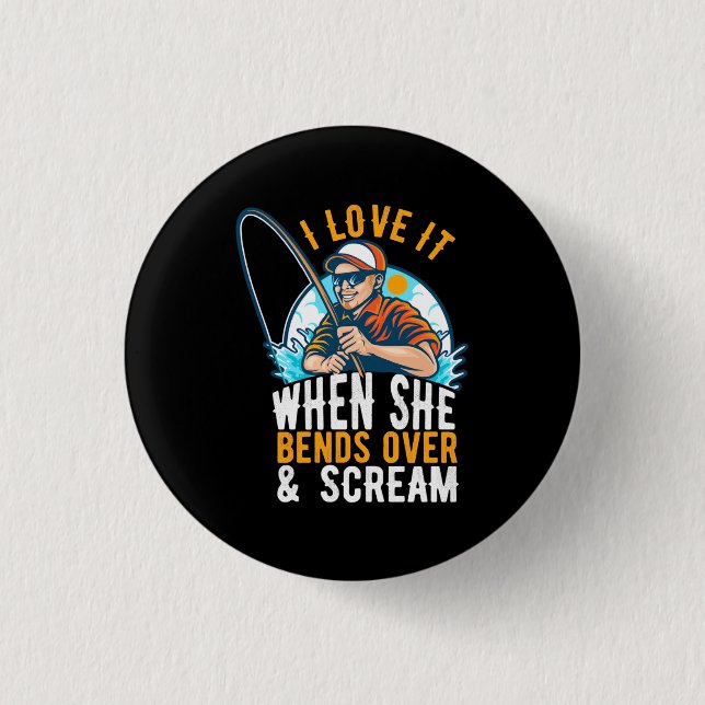 Fisher ich Liebe es, wenn sie schreit Button (Vorderseite)