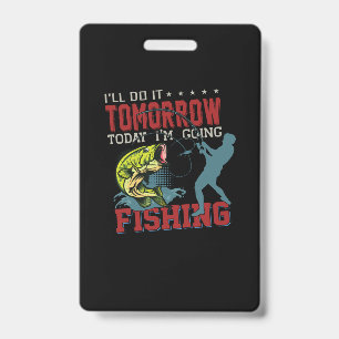Fisher Kunst Heute Gehe Ich Fischen Ausweis