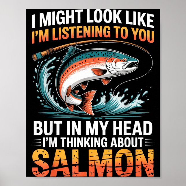 Fisherman Fish Angler Thinking About Salmon Fishin Poster (Vorne)