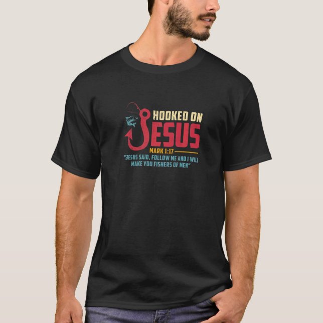 Fisherman Fishing  Jesus I Will Make You Fishers O T-Shirt (Vorderseite)