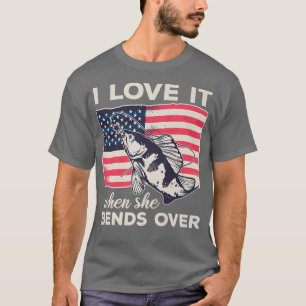 Fisherman USA I Liebe It, wenn sie über lustig sch T-Shirt