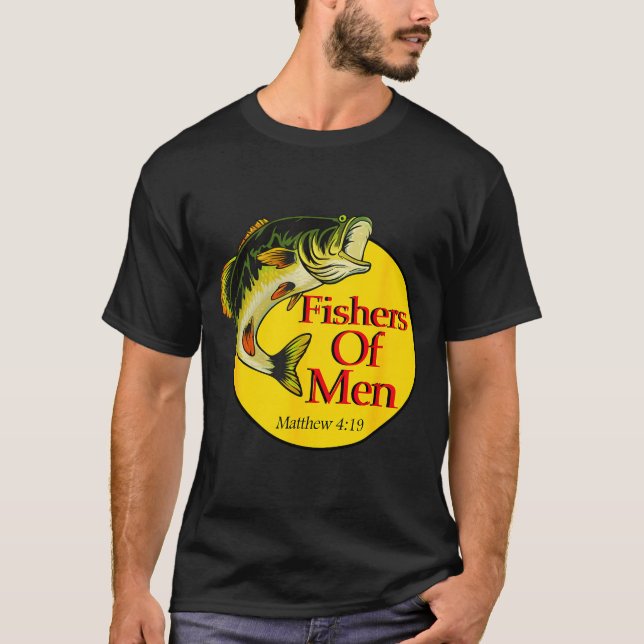Fishers Of Men Christian Matthew 4-19 Bible Fishin T-Shirt (Vorderseite)