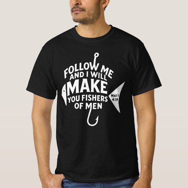 "Fishers of Men" Matthew 4:19 Bibelverse T-Shirt (Vorderseite)