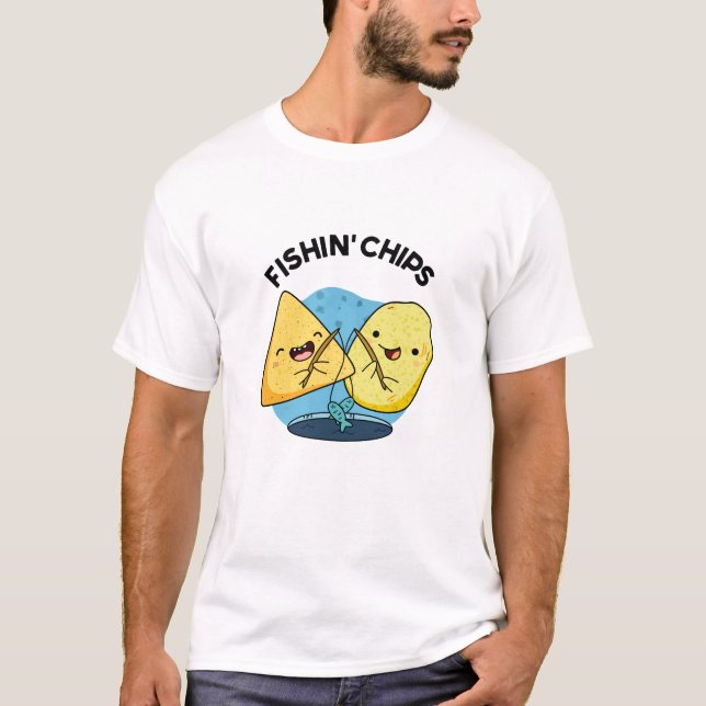 Fishin Chips Funny Food Puff T-Shirt (Vorderseite)