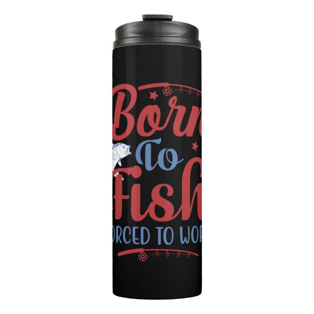 Fishing Art Born To Fish Thermosbecher (Vorderseite)