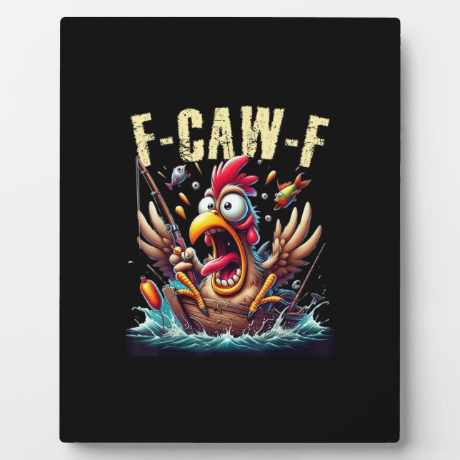 Fishing F-Caw-F Funny Chicken Scream Humor Fotoplatte (Vorderseite)