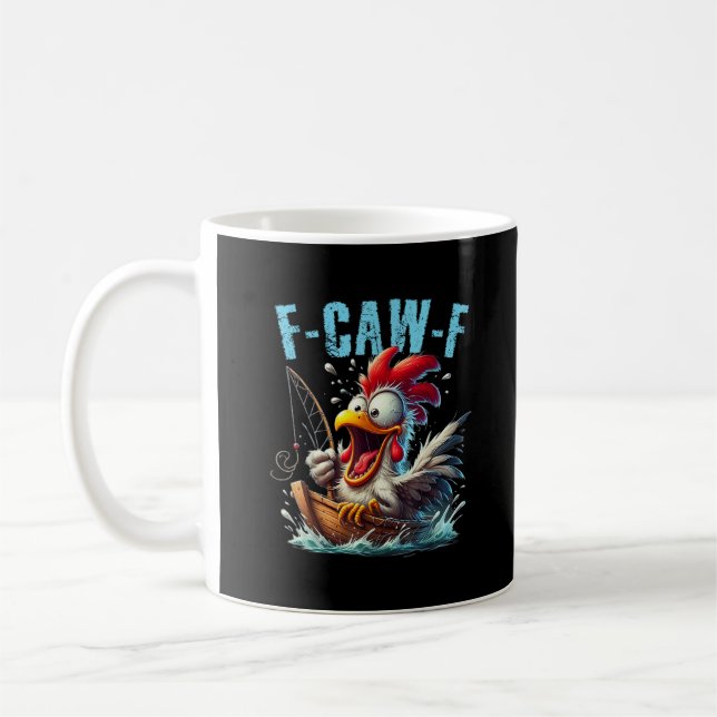 Fishing F-Caw-F Funny Chicken Scream Humor Kaffeetasse (Links)