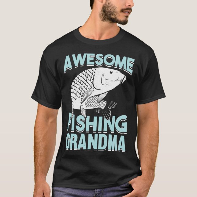 Fishing Fisherman Grandmother Fisher Grandma Mom F T-Shirt (Vorderseite)