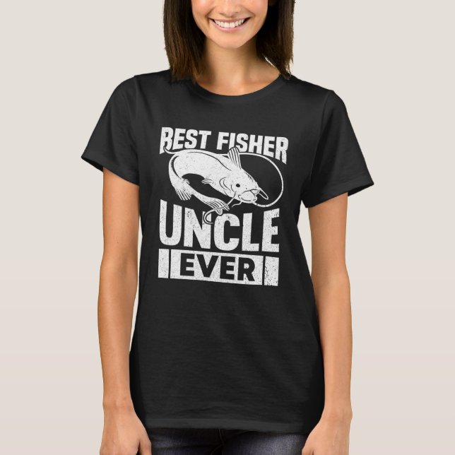Fishing Fisherman Uncle Fisher Fish T-Shirt (Vorderseite)