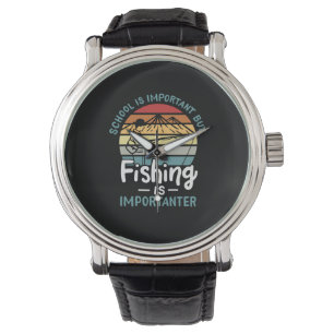 Fishing - Fishing Is Importanter Armbanduhr