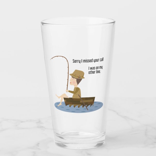 Fishing Funny Sorry hat Ihren Anruf verpasst Glas (Vorderseite)