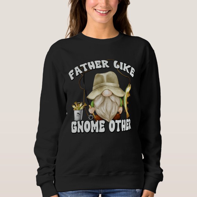 Fishing  Grandpa Gnome Graphic For Fishing Dad Sweatshirt (Vorderseite)