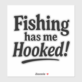 Fishing Has Me Hooked – Funny Fishing Pun Aufkleber