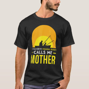 Fishing-Kumpel nennt mich Mutter Freund Fisch Angl T-Shirt