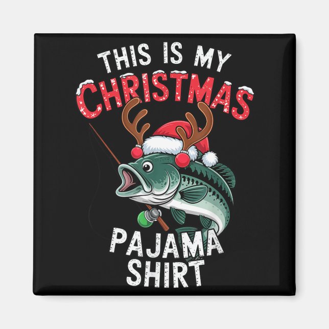Fishing This Is My Christmas Pajama B Fish Santa H Magnet (Vorne)