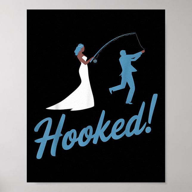 Fishing Wedding Groom Hooked Funny Marriage Gift  Poster (Vorne)