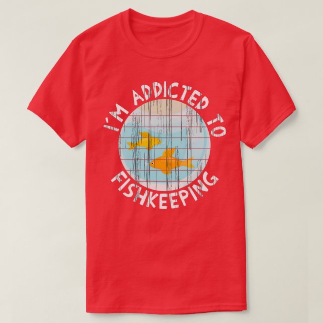 Fishkeeping Aquarist Fishkeeper Aquarium Fish Clas T-Shirt (Design vorne)