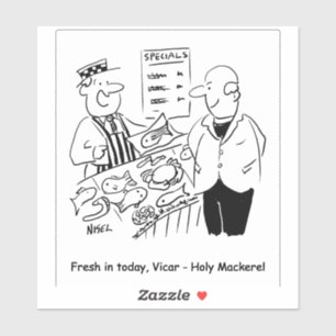 Fishmonger bietet Vicar Holy Mackerel an. Funny Aufkleber