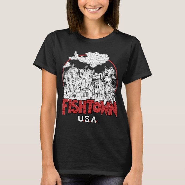 Fishtown, USA T-Shirt (Vorderseite)