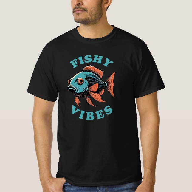 Fishy Vibes — Funny Fish T-Shirt (Vorderseite)