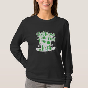 Fist Bump Me Ich bin Irish St Patricks Funny T-Shirt
