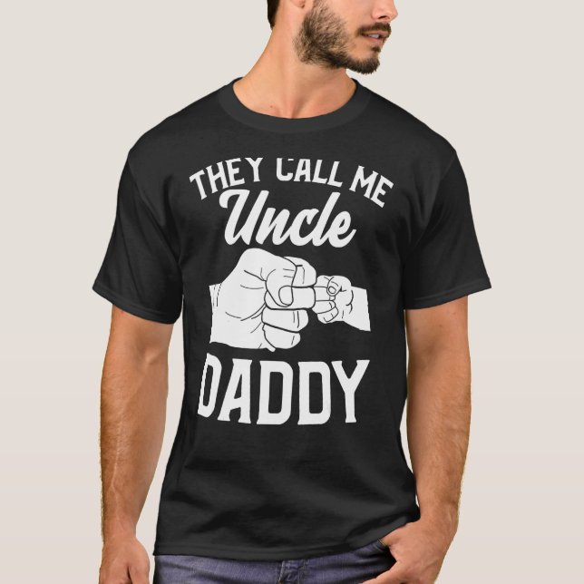 Fistbump sie nennen mich Onkel Daddy T-Shirt (Vorderseite)