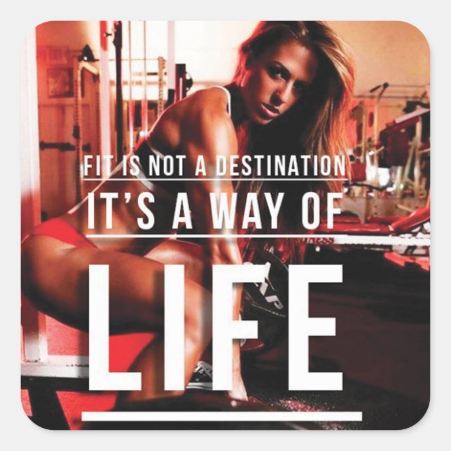 Fit ist kein Ziel. Es ist eine Lebensweise - Fitne Quadratischer Aufkleber (Vorderseite)