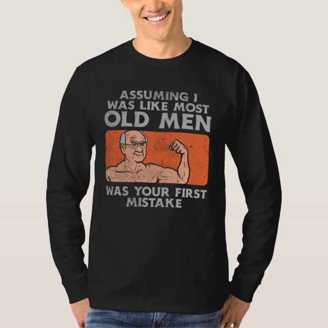 Fit Old Man Weightlifting Workout T-Shirt (Vorderseite)