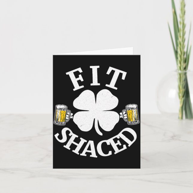 Fit Shaced Funny St Patricks Day Shamrock Beer Gif Karte (Vorderseite)