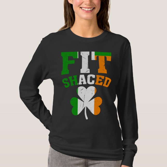 Fit Shaced Irish  St Patricks Day Shamrock drinkin T-Shirt (Vorderseite)
