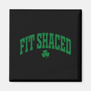 Fit Shaced Lustig Irischer St. Patrick's Day Magnet